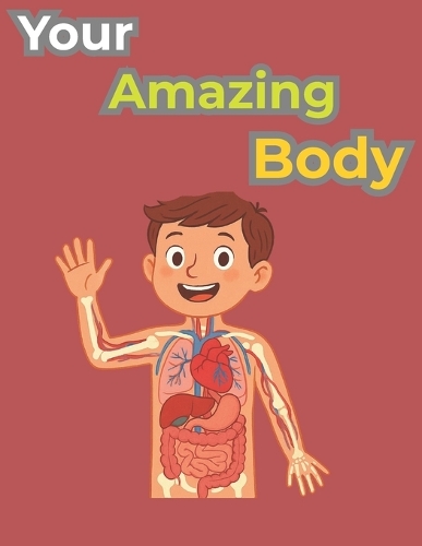 Your Amazing Body