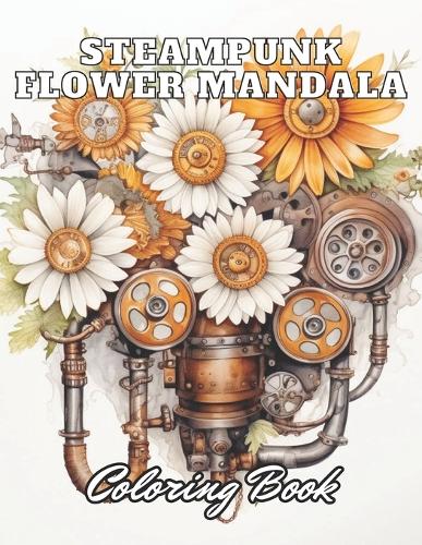 Steampunk Flower Mandala Coloring Book