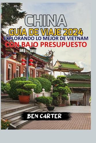 (China) Porcelana Guía de Viaje 2024;