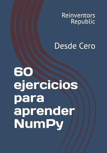 60 ejercicios para aprender NumPy