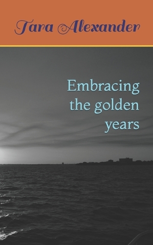 Embracing the golden years