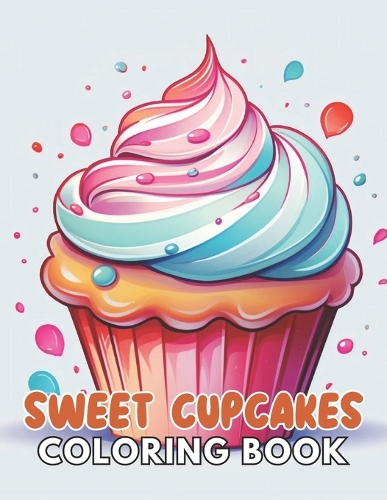 Sweet Cupcakes Coloring Book