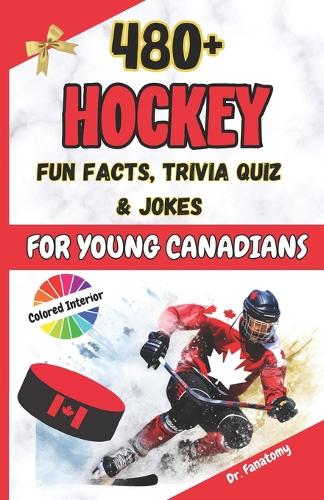 Hockey Fun Facts, Trivia Quiz and Jokes for Young Canadians