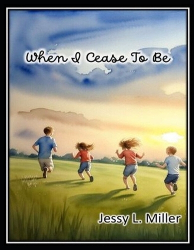 When I Cease To Be