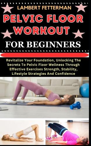 Pelvic Floor Workout for Beginners
