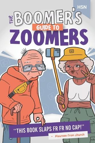 The Boomer's Guide to Zoomers