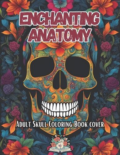 Enchanting Anatomy