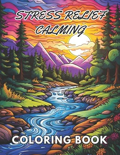 Stress Relief Calming Coloring Book