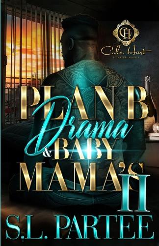 Plan B Drama & Baby Mama's 2