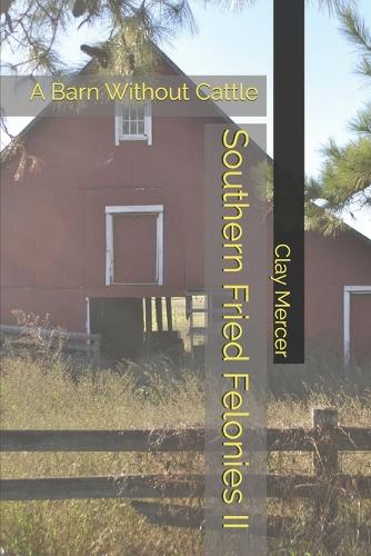 Southern Fried Felonies II