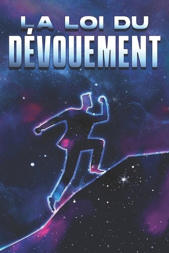 La loi du dévouement