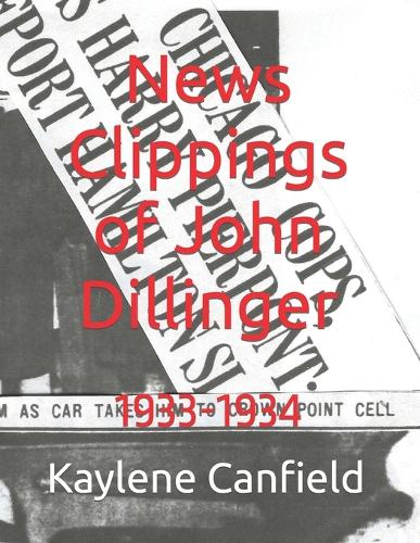 News Clippings of John Dillinger