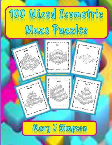100 Mixed Isometric Maze Puzzles