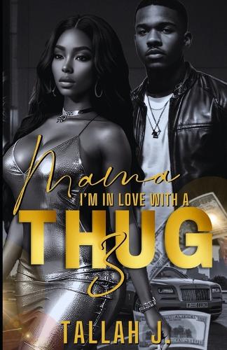 Mama, I'm in Love with a Thug 3