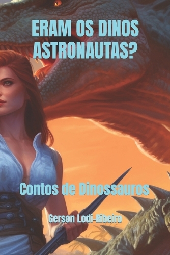 Eram OS Dinos Astronautas?