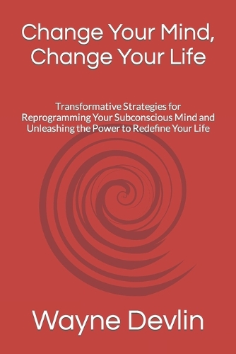 Change Your Mind, Change Your Life