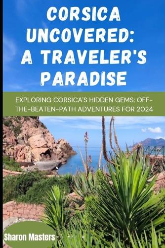 Corsica Uncovered