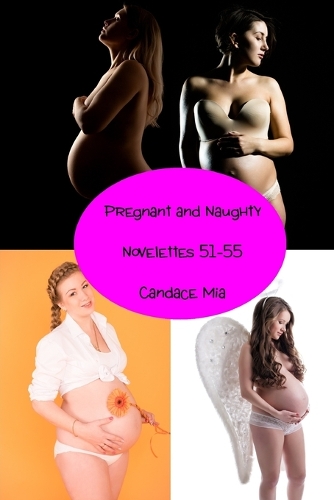 Pregnant and Naughty