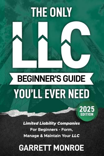 The Only LLC Beginners Guide You'll Ever Need