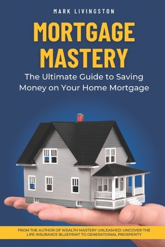 Mortgage Mastery