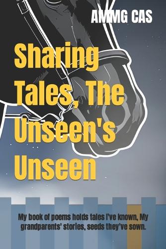 Sharing Tales, The Unseen's Unseen