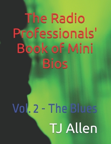 The Radio Professionals' Book of Mini Bios