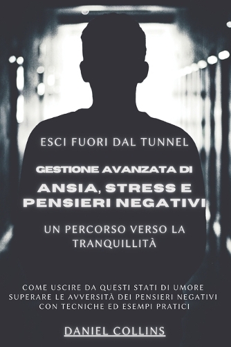 Ansia, stress e pensieri negativi
