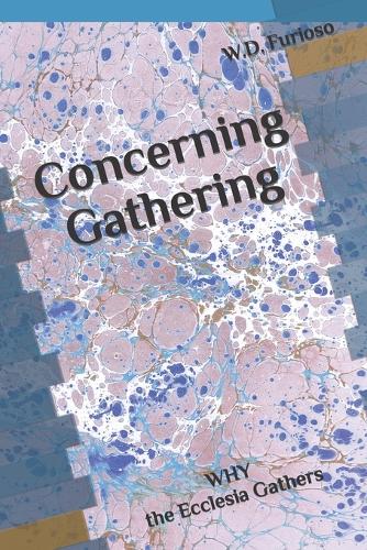 Concerning Gathering