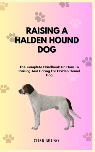 Raising a Halden Hound Dog