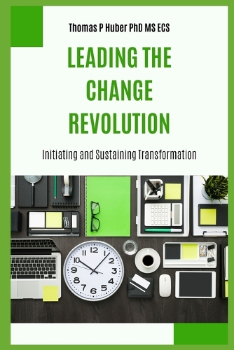 Leading the Change Revolution