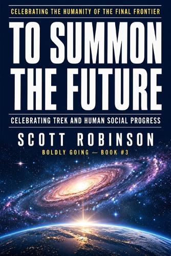 To Summon the Future