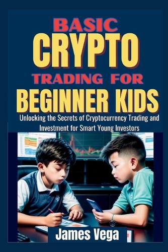 Basic Crypto Trading for Beginner Kids