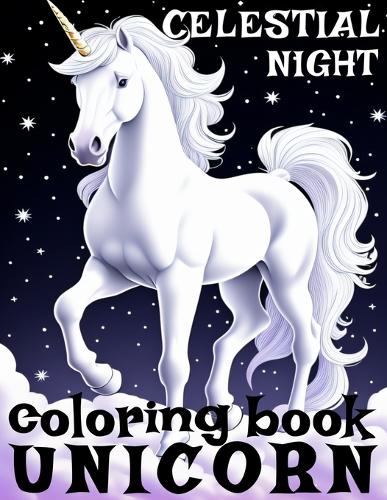 Unicorn Coloring Book Celestial Night