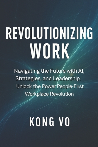 Revolutionizing Work