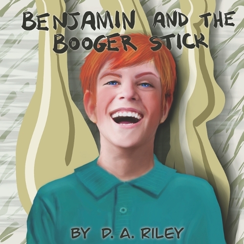 Benjamin and the Booger Stick