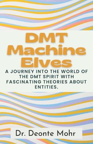 DMT Machine Elves