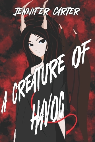 A Creature of Havoc