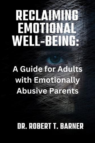 Reclaiming Emotional Well-Being