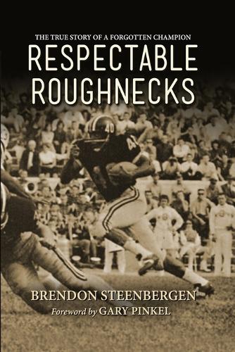 Respectable Roughnecks