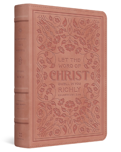 ESV Applying the Gospel Study Bible for Women