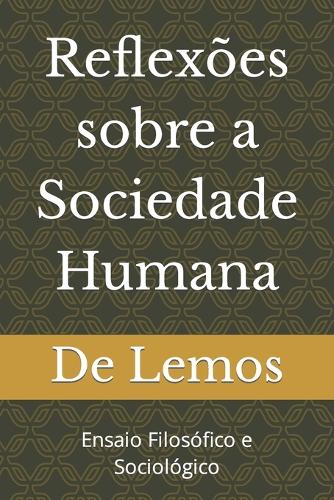 Reflexões sobre a Sociedade Humana