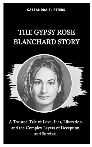 The Gypsy Rose Blanchard Story