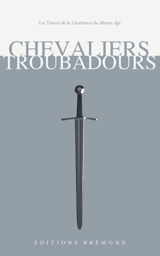 Chevaliers et Troubadours