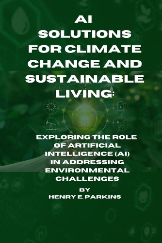 AI Solutions for Climate Change and Sustainable Living