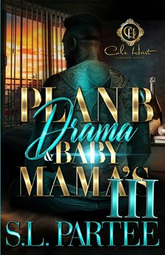 Plan B Drama & Baby Mama's 3