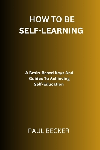 How To Be Self-Learning