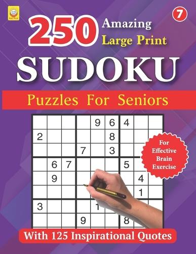 250 Amazing Large Print SUDOKU Puzzles For Seniors