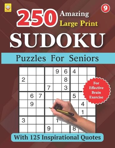 250 Amazing Large Print SUDOKU Puzzles For Seniors