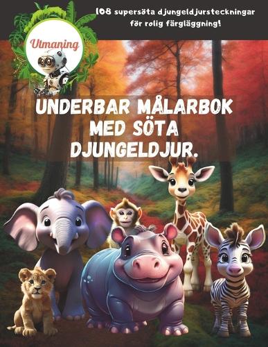 Underbar målarbok med söta djungeldjur.