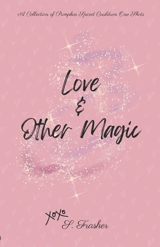 Love and Other Magic